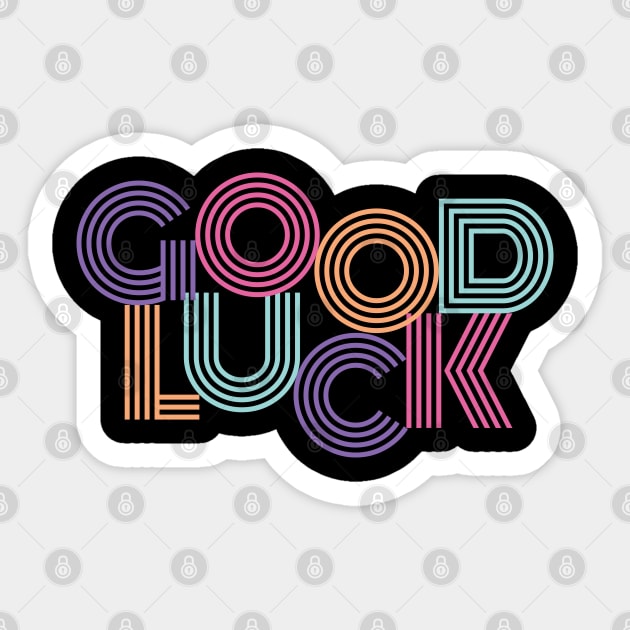 Good Luck Colorful Design Sticker by TopTeesShop